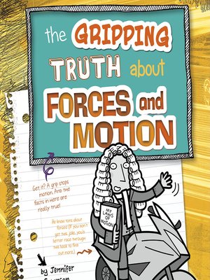 cover image of The Gripping Truth about Forces and Motion
